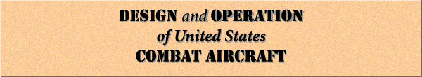 Title banner: DESIGN and OPERATION of United States COMBAT AIRCRAFT